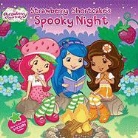 Lana Jacobs, Lana/ MJ Illustrations (ILT) Jacobs, MJ Illustrations - Strawberry Shortcake's Spooky Night