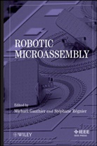 M Gauthier, Michaal Gauthier, Michael Gauthier, Michaël Gauthier, Michael Regnier Gauthier, GAUTHIER MICHAEL REGNIER STEPHANE... - Robotic Microassembly