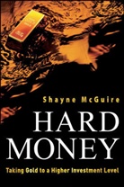 S McGuire, Shayne McGuire, McGuire Shayne - Hard Money