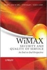 Peter Muller, Peter (Ibm Research Muller, Hamid Sharif, Seok-Yee Tang, Seok-Yee (Think Wireless Tech Pte Lte) Mulle Tang, Seok-Yee Muller Tang... - Wimax Security and Quality of Service
