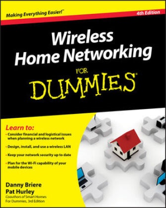  Briere, D Briere, Dann Briere, Danny Briere, Danny Hurley Briere, Edward Ferris... - Wireless Home Networking for Dummies
