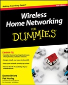 Briere, D Briere, Dann Briere, Danny Briere, Danny Hurley Briere, Edward Ferris... - Wireless Home Networking for Dummies