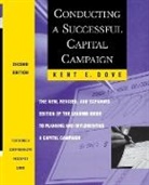 Dove, Ke Dove, Kent E Dove, Kent E. Dove, DOVE KENT E, Dove Kent E. - Conducting a Successful Capital Campaign