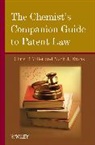 Evans, Mark J Evans, Mark J. Evans, Evans Mark J., Miller, C. P. Miller... - Chemist''s Companion Guide to Patent Law
