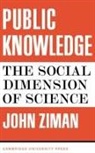 Ziman, J. M. Ziman - Public Knowledge