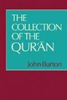 Burton, John Burton - The Collection of the Qur'an