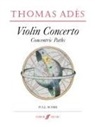 Thomas Ades, Thomas (COP) Ades, Thomas Adès - Violin Concerto
