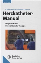 Raimund Erbel, Philipp Kahlert, Philipp Kahlert u a, Thiomas F. M. Konorza, Björn Pflicht, Björ Plicht - Herzkatheter-Manual, m. CD-ROM