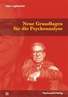 Jean Laplanche, Ud Hock, Udo Hock, Sauvant, Sauvant, Jean-Daniel Sauvant - Neue Grundlagen für die Psychoanalyse