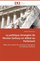 Matthieu Meissonnier, Meissonnier-M - La politique etrangere de nicolas