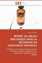 Serge Megaides, Megaides-S - Interet du milieu biologique dans
