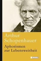 Arthur Schopenhauer - Aphorismen zur Lebensweisheit