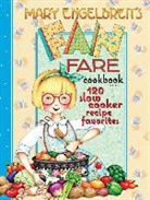 Mary Engelbreit, Mary Engelbreit - 120 Slow Cooker Recipe Favorites