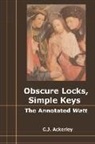 C. J. Ackerley, Chris Ackerley, Alison Lumsden - Obscure Locks, Simple Keys