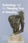 Richard Feist, Chantal Beauvais, Richard Feist, Rajesh Shukla - Technology and the Changing Face of Humanity