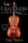 Eric Siblin - The Cello Suites