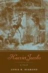 Lydia Diamond, Lydia R. Diamond - Harriet Jacobs