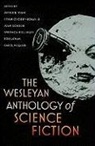 Arthur B. (EDT)/ Csicsery-ronay Evans, Istvan Csicsery-Ronay, Arthur B Evans, Arthur B. Evans, Joan Gordon, Veronica Hollinger... - The Wesleyan Anthology of Science Fiction