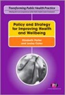 Lesley Coles, Lesley Porter Coles, Elizabeth Porter, Elizabeth Coles Porter, Lesley Coles, Coles Lesley... - Policy and Strategy for Improving Health and Wellbeing