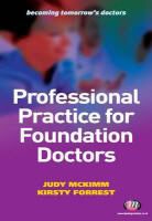 Judy Mckimm, Judy Forrest Mckimm, Kirsty Forrest, Judy Mckimm - Professional Practice for Foundation Doctors