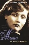 Tamara Petkevich, Tamara/ Klots Petkevich - Memoir of a Gulag Actress