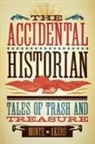 Monte Akers - The Accidental Historian