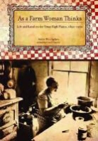 Nellie Witt Spikes, Nellie Witt/ Cunfer Spikes, Geoff Cunfer - As a Farm Woman Thinks
