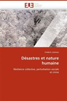 Frederic Lemieux, LeMieux-F - Desastres et nature humaine