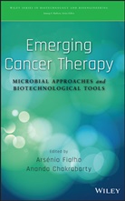 Chakrabarty, Ananda Chakrabarty, Fialho, a Fialho, Arsenio Fialho, Arsenio Chakrabarty Fialho... - EMERGING CANCER THERAPY