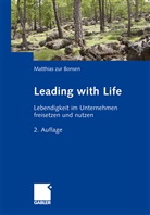 Matthias zur Bonsen, Matthias Zur Bonsen - Leading with Life