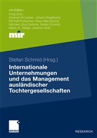 Stefa Schmid, Stefan Schmid - Internationale Unternehmungen und das Management ausländischer Tochtergesellschaften