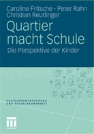 Carolin Fritsche, Caroline Fritsche, Pete Rahn, Peter Rahn, Christi Reutlinger, Christian Reutlinger - Quartier macht Schule