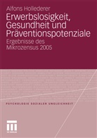 Alfons Hollederer - Erwerbslosigkeit, Gesundheit und Präventionspotenziale