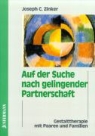 Joseph C. Zinker - Auf der Suche nach gelingender Partnerschaft