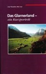 Urs Heer, Josef Schwitter, Urs Heer, Urs Heer - Das Glarnerland - ein Kurzporträt