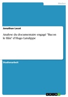 Jonathan Lecot - Analyse du documentaire engagé "Bacon le film" d'Hugo Latulippe