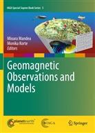 Korte, Korte, Monika Korte, Mandea, M Mandea, M. Mandea... - Geomagnetic Observations and Models