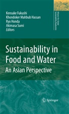Kensuke Fukushi, K M Hassan, K. M. Hassan, Mahbub Hassan, R Honda, R. Honda... - Sustainability in Food and Water