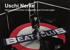 Uschi Nerke - 40 Jahre mein Beat-Club
