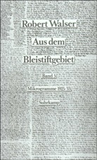 Robert Walser, Bernhar Echte, Bernhard Echte - Aus dem Bleistiftgebiet, 6 Bde. - 5/6: Aus dem Bleistiftgebiet. Mikrogramme aus den Jahren 1924-1933, 2 Teile