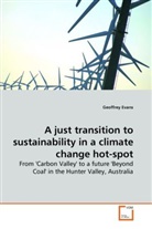 Geoffrey Evans - A just transition to sustainability in a climate change hot-spot