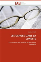 Nicolas Veyrat, Veyrat-N - Les usages dans la lunette