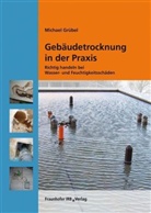 Michael Grübel - Gebäudetrocknung in der Praxis