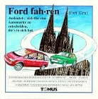 Bernard Ostersiek, Klaus Pitter - Ford fahren