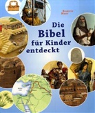 Beatrix Moos, Patrick Gladt - Die Bibel für Kinder entdeckt
