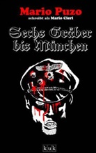 Mario Puzo - Sechs Gräber bis München