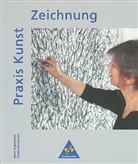 Bern Engelmann, Bernt Engelmann, Gisela Wunderlich - Praxis Kunst: Zeichnung