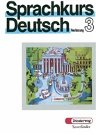 Georg Dietrich, Christiane C. Günther, Ulrich Häussermann, Heidegert Hoesch, Diethelm Kaminski, Dietrich Sturm... - Sprachkurs Deutsch. Neufassung 3 - 3: Lehrbuch, neue Rechtschreibung