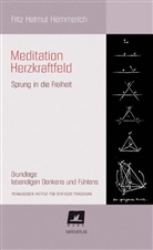 Fritz H Hemmerich, Fritz H. Hemmerich, Fritz Helmut Hemmerich - Meditation Herzkraftfeld