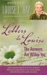 Louise Hay, Louise L. Hay - Letters to Louise